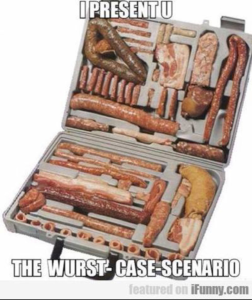 WTF_Bacon_Sorta_Wurst_Case_Senario