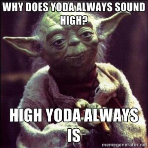 Yoda_High_Yoda_Is