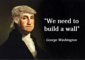 Meme_George_Washington_Trump_Build_Wall
