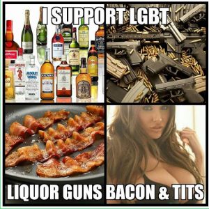 Bacon_Support_LGBT_Liquor_Guns_Bacon_Tits